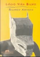 Livro Lúcio Vira-bicho Autor Azevedo, Ricardo (2003) [usado]