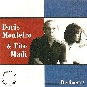 Cd Dóris Monteiro & Tito Madi - Brilhantes Interprete Dóris Monteiro & Tito Madi (1996) [usado]