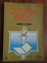 Livro Sermão Eficaz, o Autor Crane, James D. (1989) [usado]