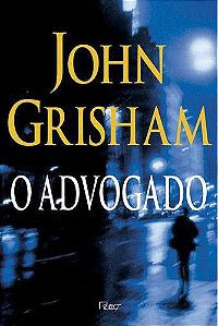 Livro Advogado, o Autor Grisham, John (1998) [usado]
