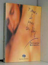 Livro o Amor é Uma Dor Feliz Autor Bonassi, Fernando (1997) [usado]