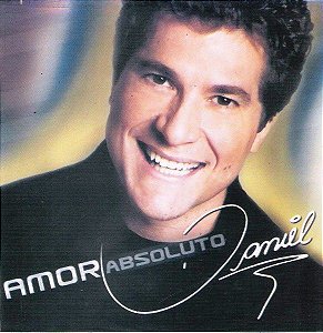 Cd Daniel - Amor Absoluto Interprete Daniel (2006) [usado]