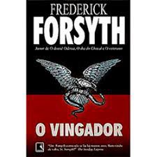 Livro Vingador, o Autor Forsyth, Frederick (2004) [usado]