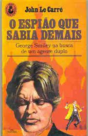 Livro Espião que Sabia Demais, o Autor Carré, John Le (1984) [usado]
