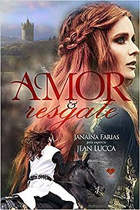 Livro Amor e Resgate Autor Farias, Janaína (2019) [usado]