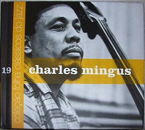 Cd Charles Mingus - Coleção Folha Clássicos do Jazz 19 Interprete Charles Mingus (2007) [usado]