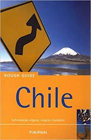 Livro Chile - Informacao Segura, Viagem Tranquila Autor Guide, Rough (2005) [usado]