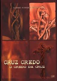 Livro Cruz-credo : o Credo da Cruz Autor Paranagua, Glenio Fonseca (2002) [usado]