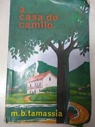 Livro Casa do Camilo , a Autor Tamassia, M. B. (1982) [usado]