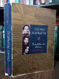 Livro Cisnes Selvagens - Três Filhas da China Autor Chang, Jung (1994) [usado]
