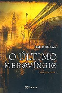 Livro Último Merovíngio, o Autor Hougan, Jim (2005) [usado]