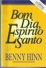 Livro Bom Dia, Espírito Santo Autor Hinn, Benny (1990) [usado]