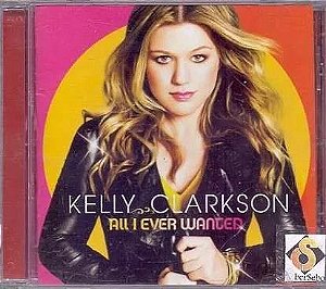 Cd Kelly Clarkson - All I Ever Wanted Interprete Kelly Clarkson (2009) [usado]