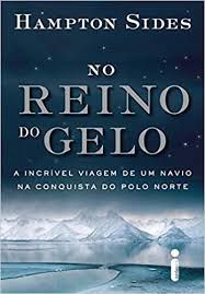 Livro no Reino do Gelo Autor Sides, Hampton (2016) [usado]