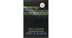 Livro o Possuído- a Besta Toma Posse Autor Lahaye, Tim [novo]