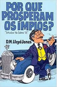 Livro por que Prosperam os Ímpios? Autor Lloyd-jones, D.m (1965) [usado]