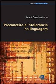 Livro Preconceito e Intolerância na Linguagem Autor Leite, Marli Quadros (2008) [usado]