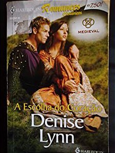 Livro Harlequin Romances Nº 49 - a Escolha do Coração Autor Denise Lynn (2008) [usado]
