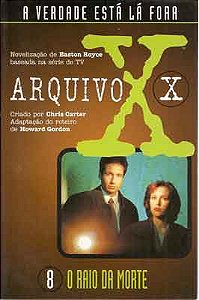 Livro o Raio da Morte - Arquivo X - Vol.8 Autor Royce, Easton (1998) [usado]