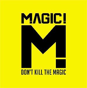 Cd Magic! - Don''t Kill The Magic Interprete Magic! (2014) [usado]