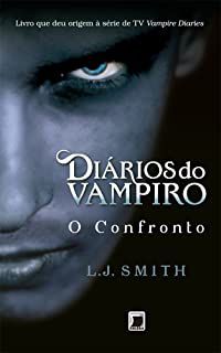 Livro Diários do Vampiro Vol. 2 - o Confronto Autor Smith, L.j. (2010) [usado]