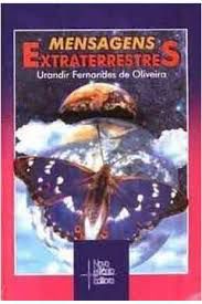 Livro Mensagens Extraterrestres Autor Oliveira, Urandir Fernandes de (1997) [usado]