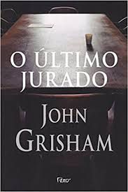 Livro Último Jurado, o Autor Grisham, John (2004) [usado]