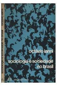 Livro Sociologia e Sociedade no Brasil Autor Ianni,octávio (1975) [usado]