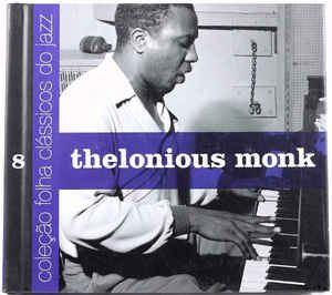 Cd Thelonious Monk - Coleção Folha Clássicos do Jazz 8 Interprete Thelonious Monk (2007) [usado]