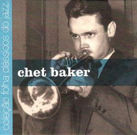 Cd Chet Baker - Coleção Folha Clássicos do Jazz 7 Interprete Chet Baker (2007) [usado]