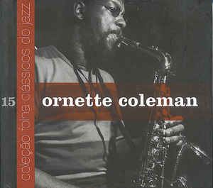 Cd Ornette Coleman - Coleção Folha Clássicos do Jazz 15 Interprete Ornette Coleman (2007) [usado]