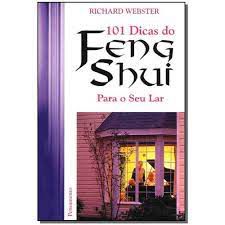 Livro 101 Dicas do Feng Shui para o seu Lar Autor Webster, Richard (2013) [usado]