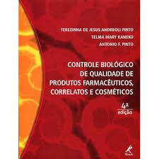 Livro Controle Biológico de Qualidade de Produtos Farmacêuticos, Correlatos e Cosméticos Autor Pinto, Terezinha de Jesus Andreoli [novo]