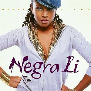 Cd Negra Li - Negra Livre Interprete Negra Li (2006) [usado]