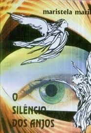 Livro Silencio dos Anjos, o Autor Marini, Maristela (1999) [usado]