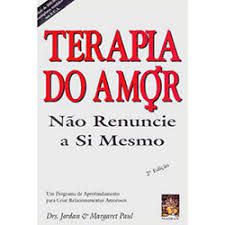 Livro Terapia do Amor : Não Renuncie a Si Mesmo Autor Jordan e Margaret Paul (1999) [usado]