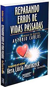 Livro Reparando Erros de Vidas Passadas Autor Carvalho, Vera Lúcia Marinzeck (2003) [usado]