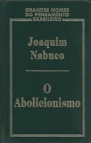 Livro Abolicionismo - Grandes Nomes do Pensamento Brasileiro Autor Nabuco, Joaquim (2000) [usado]