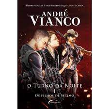 Livro Turno da Noite Volume 1 - os Filhos de Sétimo Autor Vianco, André (2006) [usado]