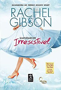 Livro Simplesmente Irresistível Autor Gibson, Rachel (2012) [usado]