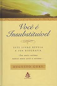 Livro Voce é Insubstituível Autor Cury, Augusto (2002) [usado]