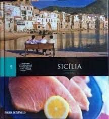 Livro Sicília - Coleção Cozinhas da Itália Vol. 5 Autor Coleção Cozinhas da Itália (2011) [usado]