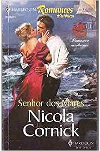 Livro Harlequin Romances Nº 51 - Senhor dos Mares Autor Nicola Cornick (2008) [usado]