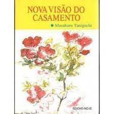 Livro Nova Visão do Casamento Autor Taniguchi, Masaharu (2007) [usado]