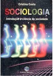 Livro Sociologia - Introdução À Ciência da Sociedade Autor Costa, Maria Cristina Castilho (1997) [usado]