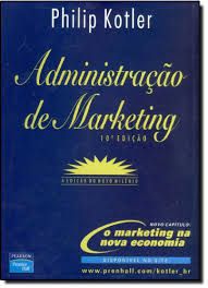 Livro Administração de Marketing: a Edição do Novo Milênio Autor Kotler, Philip (2000) [usado]