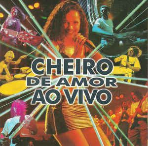 Cd Cheiro de Amor - ao Vivo Interprete Cheiro de Amor (1997) [usado]