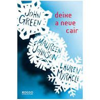 Livro Deixe a Neve Cair Autor Green, John e Outros (2013) [usado]