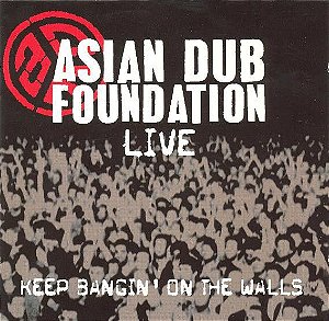 Cd Asian Dub Foundation - Keep Bangin'' On The Walls Interprete Asian Dub Foundation (2003) [usado]