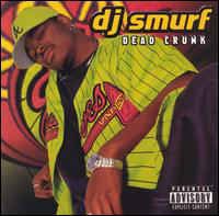 Cd Dj Smurf - Dead Crunk Interprete Dj Smurf (1998) [usado]